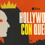 Apple TV+ debuts trailer for ‘Hollywood Con Queen’ docuseries premiering May 8th