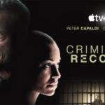 Apple TV+ renews thriller ‘Criminal Record’ for season two