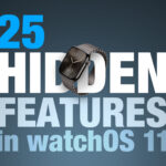 25 New Features You May Have Missed in watchOS 11