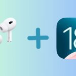 4 new features coming to AirPods with iOS 18