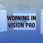 Why Vision Pro is great for writing