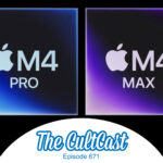 M4 Macs: So much to love [The CultCast]