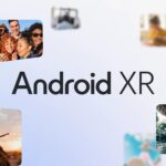 Google Debuts Android XR Operating System for Mixed Reality Headsets and Smart Glasses