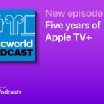 Macworld Podcast: Five years of Apple TV+