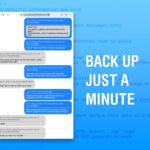 How to back up your messages and save on storage space