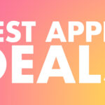 Best Apple Deals of the Week: AirTag 4-Pack on Sale for $69.99, Plus Pre-Order Discounts on Samsung Galaxy S25 Phones