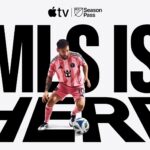 Apple TV kicks up MLS Season Pass a few notches for soccer league’s 30th season