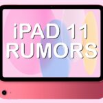 What rumors reveal about speedy new iPad 11