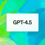 OpenAI Debuts New GPT-4.5 Model for ChatGPT