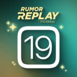 Rumor Replay: iOS 19 redesign, iPhone 17 Ultra hints, and more