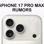 iPhone 17 Pro Max might get thicker, but for a good reason