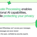 WhatsApp borrowing Apple’s Private Cloud Compute approach to AI privacy
